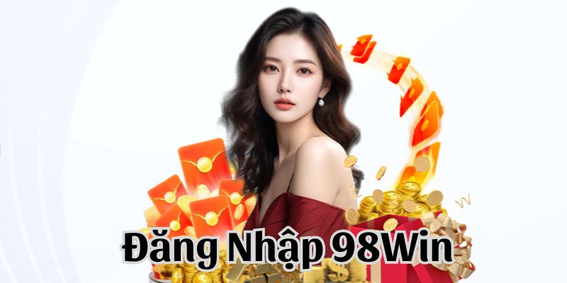 đăng nhập 98win