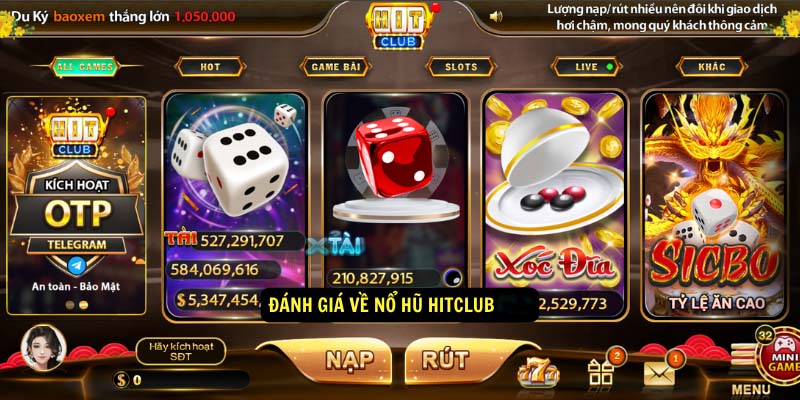 Một số trò chơi tại Hit Club Nổ hũ